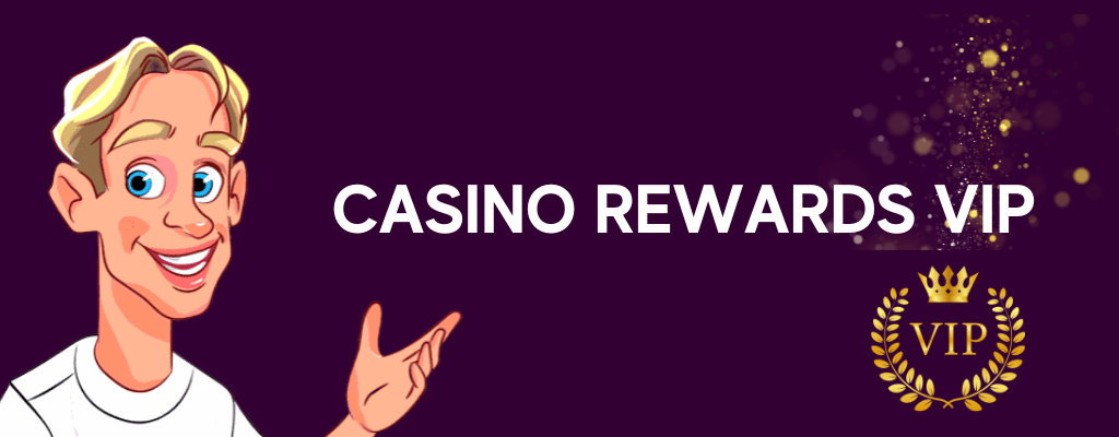 Casino Rewards VIP Banner
