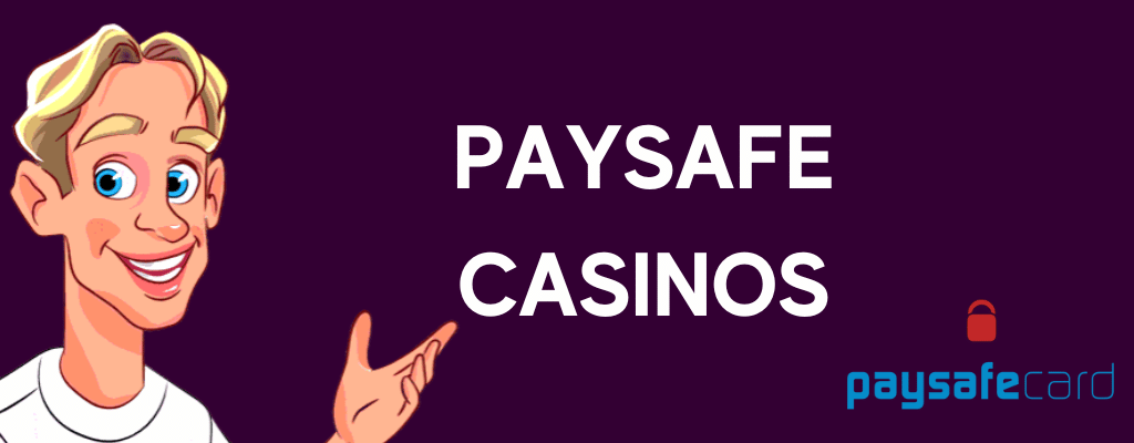 PaysafeCard Casinos Banner